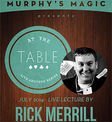 At the Table Live Lecture - Rick Merrill 7/16/2014 -