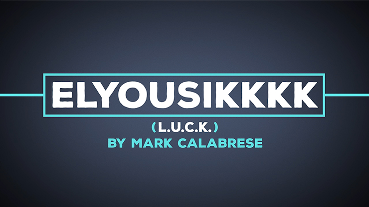 Elyousikkkk (L.U.C.K.) by Mark Calabrese