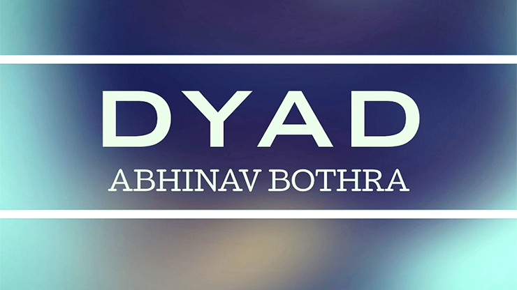DYAD by Abhinav Bothra