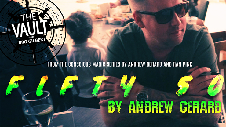 The Vault - FIFTY 50 by Andrew Gerard from Conscious Magic Episode 2