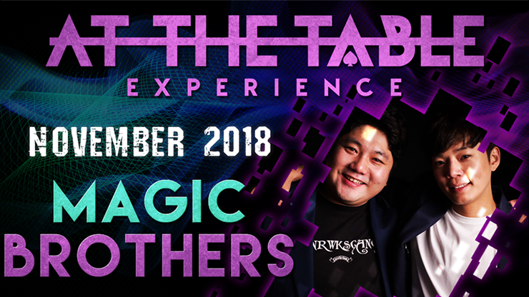 At The Table Live Magic Brothers November 21, 2018