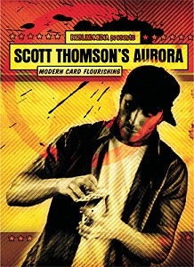 Aurora - Modern Card Flourishing by Scott Thompson (MMSDL)