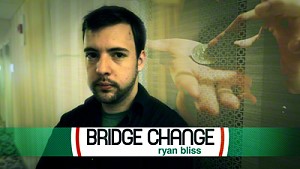 Bridge Change by Ryan Bliss (MMSDL)