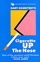 Cigarette Up The Nose by Gary Kosnitzky
