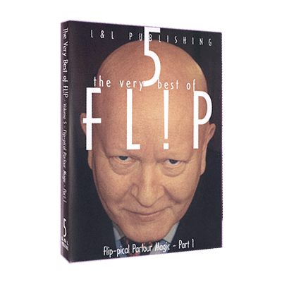 Very Best of Flip Vol 5 (Flip-Pical Parlour Magic Part 1) by L & L Publishing