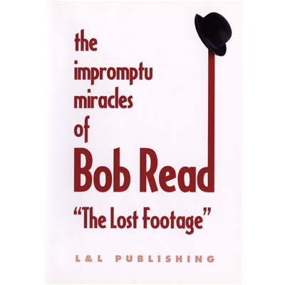 The Impromptu Miracles of Bob Read \
