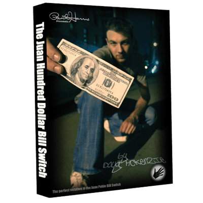 Juan Hundred Dollar Bill Switch (with Hundy 500 Bonus) by Doug McKenzie
