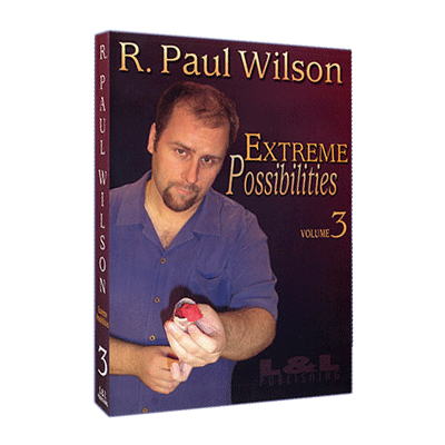 Extreme Possibilities - Volume 3 by R. Paul Wilson