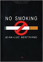 No Smoking by Jean-Luc Bertrand