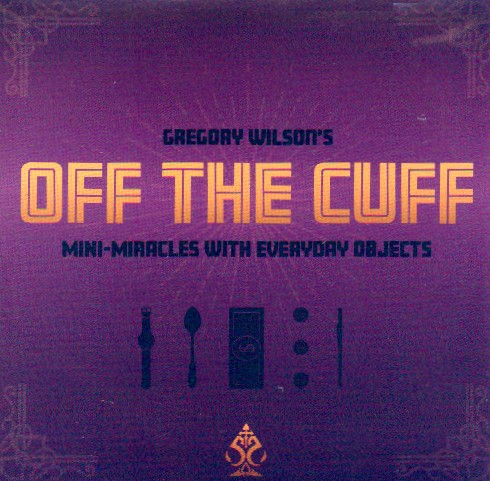 Off the Cuff by Gregory Wilson