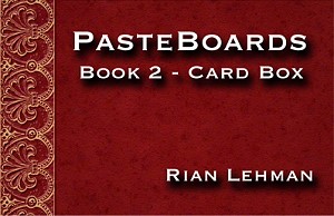 Pasteboards Vol.2 Cardbox by Rian Lehman (MMSDL)