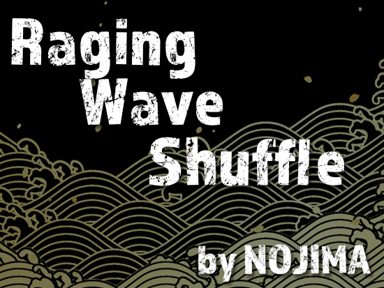 Raging Wave Shuffleʹȥե by 翭