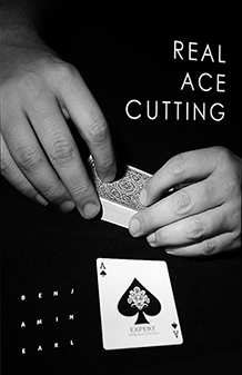 Real Ace Cutting by Benjamin Earl Real Ace Cutting by Benjamin Earl