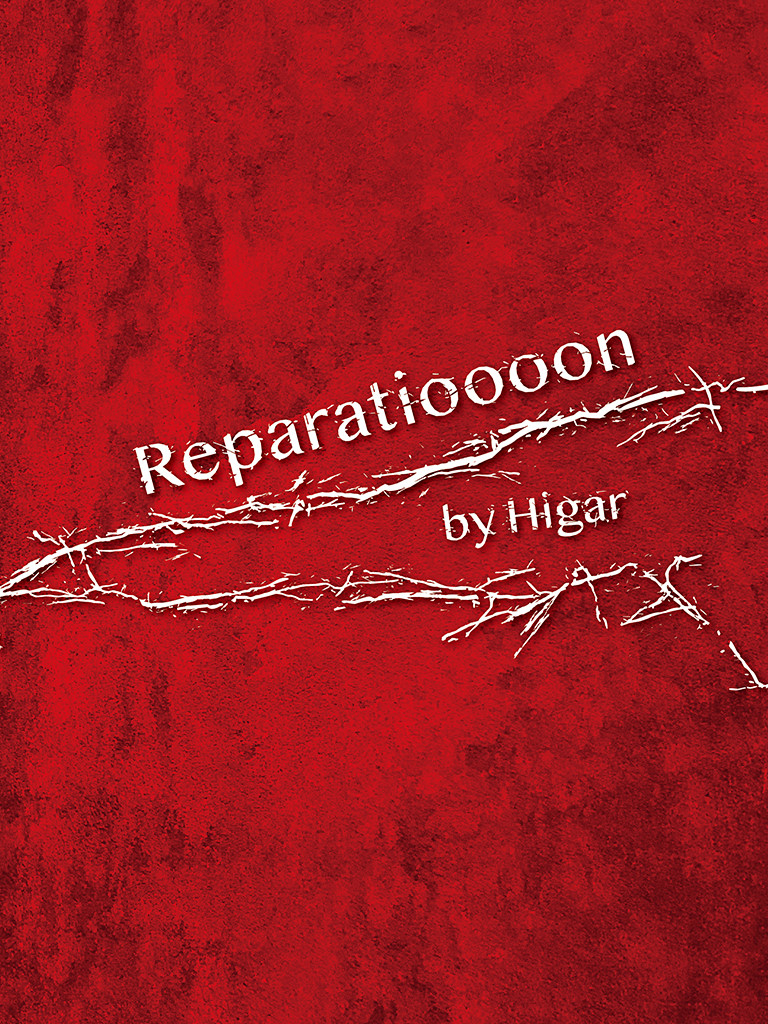 Reparatioooon by Higar