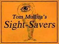 Sight Savers by Tom Mullica