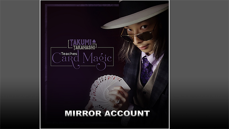 Takumi Takahashi Teaches Card Magic - Mirror Account