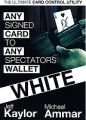 Any Signed Card to Any Spectator's Wallet[WHITE] by Jeff Kaylor