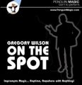 On The Spot by Gregory Wilson
