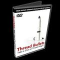Thread Bullets DVD by Steve Fearson