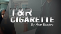 T & R Cigarette by Arie Bhojez