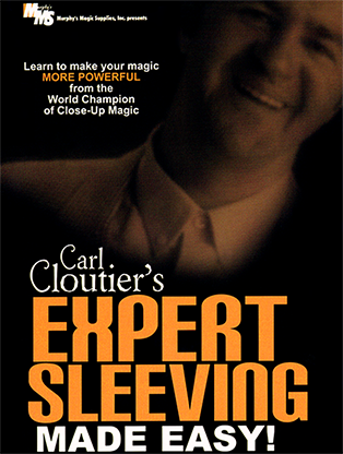 Expert Sleeving Made Easy by Carl Cloutier