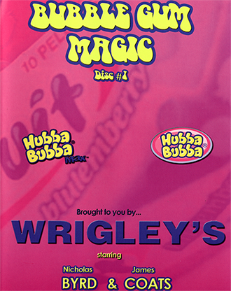 Bubble Gum Magic by James Coats and Nicholas Byrd - Volume 1