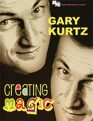 Creating Magic by Gary Kurtz