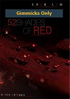 REFILL Gimmicks for 52 Shades of Red by Shin Lim