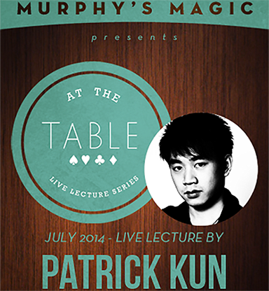 At the Table Live Lecture - Patrick Kun 7/9/2014 - video DOWNLOAD