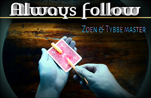 Always Follow by Zoen\'s & Tybbe Master