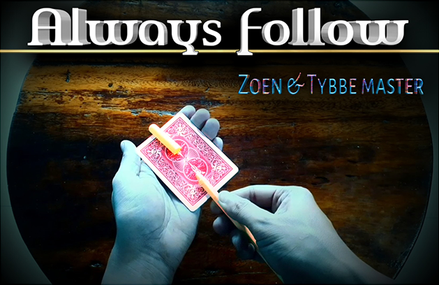 Always Follow by Zoen's & Tybbe Master