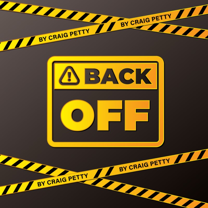 Back Off by Craig Petty