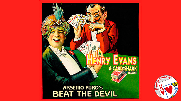 Arsenio Puros\' Beat the Devil by Henry Evans and Card-Shark Present