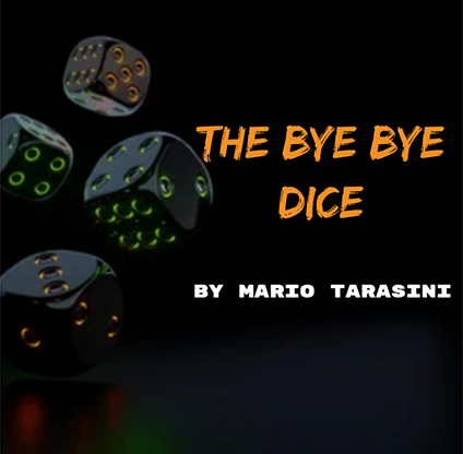The Bye Bye Dice by Mario Tarasini