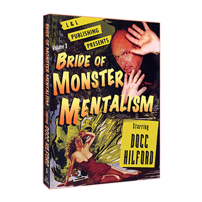 Bride Of Monster Mentalism - Volume 3 by Docc Hilford