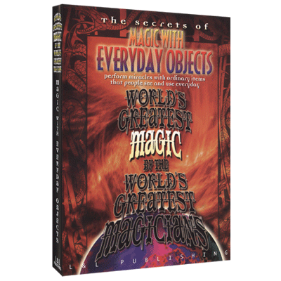 Magic With Everyday Objects (World\'s Greatest Magic)
