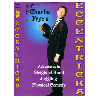 Eccentricks Vol 1. Charlie Frye -