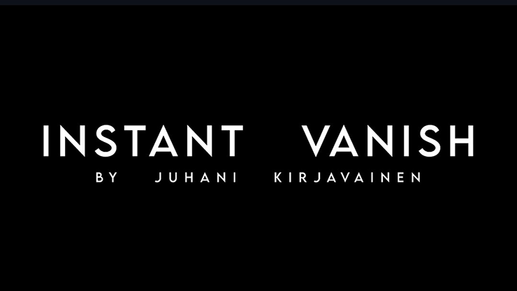 Instant Vanish by Juhani Kirjavainen