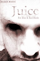 Juice by Bleed Magic