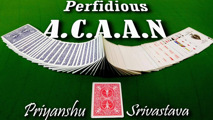 The Perfidious A.C.A.A.N by Priyanshu Srivastava and JasSher Magic
