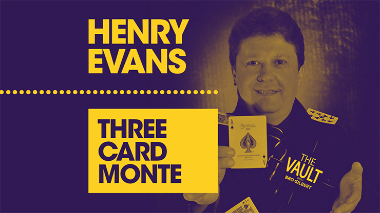 The Vault - Three Card Monte by Henry Evans