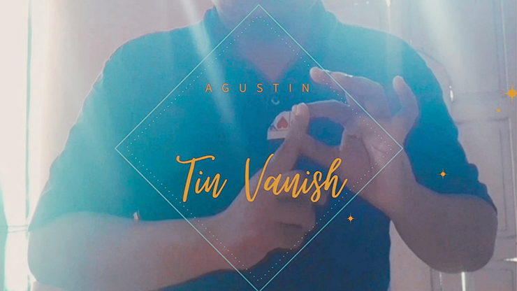 Tin Vanish by Agustin