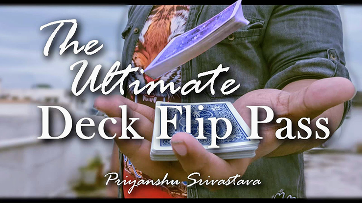 The Ultimate Deck Flip Pass by Priyanshu Srivastava and JasSher Magic