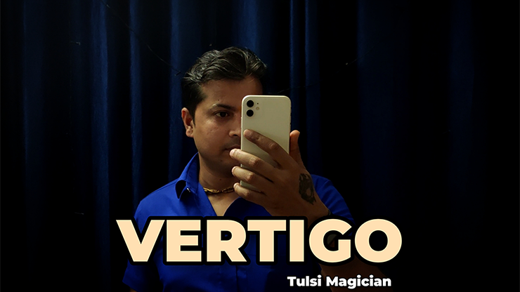 Vertigo by Tulsi Magician