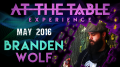 At the Table Live Lecture Branden Wolf May 4th 2016 video DOWNLOAD