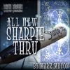 All New Sharpie Thru (Blue) by Mark Mason