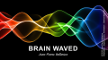 BRAIN WAVED by Jean-Pierre Vallarino