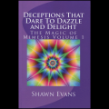 Deceptions That Dare to Dazzle & Delight by Shawn Evans - eBook DOWNLOAD