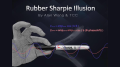 Rubber Sharpie Illusion by Alan Wong & TCC