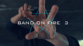 Band On Fire 3+ by Bacon Fire & Magic Soul